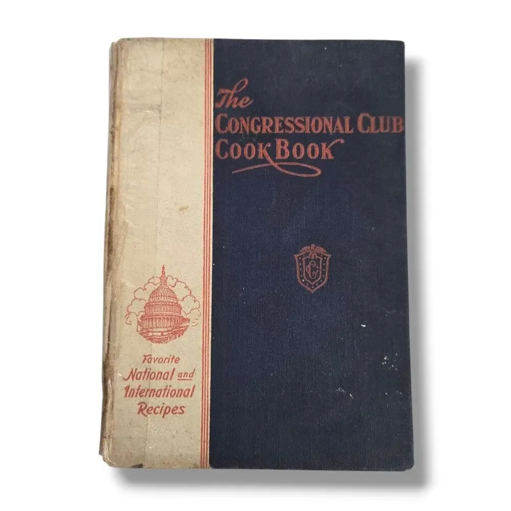 The Congressional Club Cookbook Popular 1st Edition 1927 Washington DC Cook Book